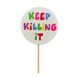 Keep Killing It Pick #9779